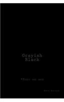 Grayish-Black: poetry from the ribs.(English)