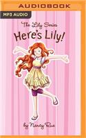 Here's Lily