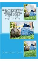 Gulliver's Travels Into Several Remote Nations of the World: The Most Popular Book