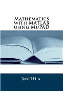 Mathematics with MATLAB Using Mupad
