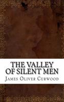 The Valley of Silent Men