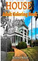 House Coloring Book for Adults Relaxation Meditation Blessing: Sketches Coloring Book