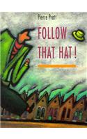 Follow That Hat!