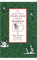 The Superior Person's Third Book of Well-Bred Words