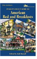 Pelican's Select Guide to American Bed and Breakfasts