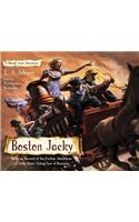 Boston Jacky: Being an Account of the Further Adventures of Jacky Faber, Taking Care of Business