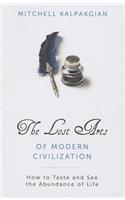 Lost Arts of Modern Civilization