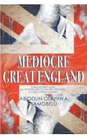 Mediocre Great England