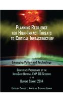 Planning Resilience for High-Impact Threats to Critical Infrastructure