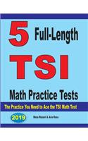 5 Full-Length TSI Math Practice Tests