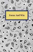 Focus And Win