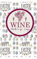 Wine Making Log: (109 Wine Making Log)