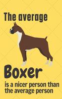 average Boxer is a nicer person than the average person