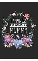 Happiness Is Being A Mummy