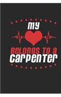 My Heart Belongs To A Carpenter: Carpenter Notebook - Carpenter Journal - Handlettering - Logbook - 110 DOTGRID Paper Pages - 6 x 9