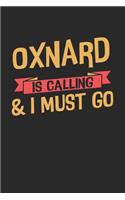 Oxnard is calling & I must go: 6x9 - notebook - dot grid - city of birth
