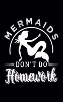 Mermaids Don't Do Homework