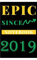 Epic Since 2019 Notebook Birthday Gift: Lined Notebook / Journal Gift, 120 Pages, 6x9, Soft Cover, Matte Finish