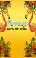 Flamingo Coloring Book for Adult: An Adult Coloring Book with Fun, Easy, flower pattern and Relaxing Coloring Pages