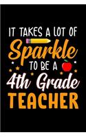 It Takes A Lot Of Sparkle To Be A 4th Grade Teacher