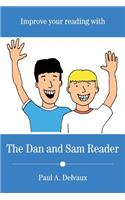 Improve Your Reading with The Dan and Sam Reader