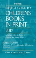 Subject Guide to Children's Books In Print, 2017