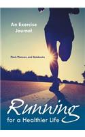 Running For a Healthier Life