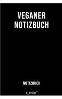 Notizbuch für Veganer: Originelle Geschenk-Idee [120 Seiten liniertes blanko Papier]