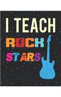 I Teach Rock Stars