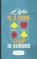 Life Is a Game Bridge Is Serious: Card Game Blank Lined Notebook/ Journal, Writer Practical Record. Dad Mom Anniversay Gift. Thoughts Creative Writing Logbook. Fashionable Vintage Lo
