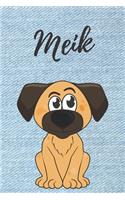 Meik Hund-Malbuch / Notizbuch Tagebuch: Individuelles personalisiertes blanko Jungen & Männer Namen Notizbuch, blanko DIN A5 Seiten. Ideal als Uni ... Weihnachts & Geburtstags Geschenk für