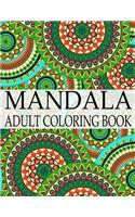 Mandala Adult Coloring Book: Wonderful Mandalas Coloring Book For Adult