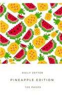 Daily Jotter - Pineapple adition - Notebook: Pineapple gift for fruit lovers, women and children - Lined notebook/journal/diary/logbook