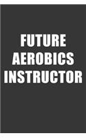 Future Aerobics Instructor Notebook