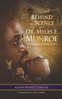 Behind the Scenes with Dr. Myles E. Munroe