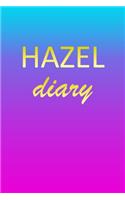 Hazel: Journal Diary - Personalized First Name Personal Writing - Letter H Blue Purple Pink Gold Effect Cover - Daily Diaries for Journalists & Writers - J