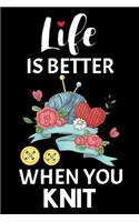 Life Is Better When You Knit