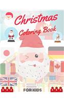 Christmas Coloring Book for Kids: coloring book for boys, girls, and kids of 2 to 8 years old