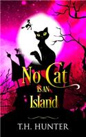 No Cat Is An Island