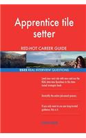 Apprentice tile setter RED-HOT Career Guide; 2532 REAL Interview Questions