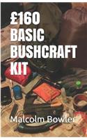 £160 Basic Bushcraft Kit