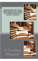 Memoirs of the Mother and Wife of Washington Vols 1 and 2