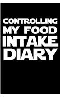 Controlling My Food Intake Diary: Blank Lined Journal - 6x9 Journals for Addiction, Gratitude Journal