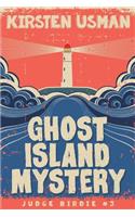 Ghost Island Mystery: An Adventure Mystery Book Series for Kids