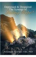 Depressed and Despaired