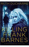 Killing Frank Barnes