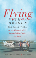 Flying with a Dragon on Our Tail