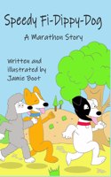 Speedy Fi-Dippy-Dog, A Marathon Story