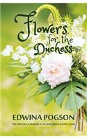 Flowers for the Duchess