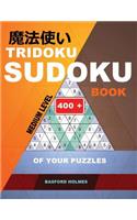Tridoku Sudoku book. Medium level.: 400+ of your puzzles. Holmes presents a fitness book for your brain. (plus 250 sudoku and 250 puzzles that can be printed).(3 Tridoku Logic Puzzle)